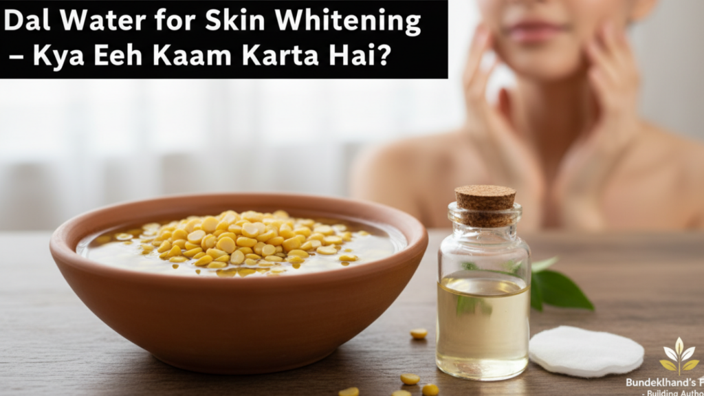 Dal Water for Skin Whitening