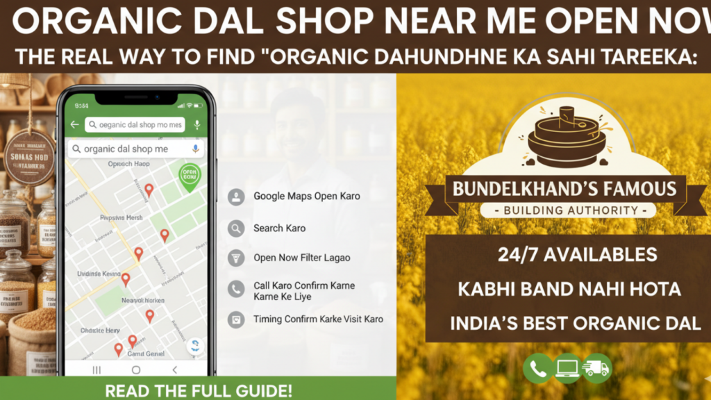 Organic Dal Shop Near Me Open Now 